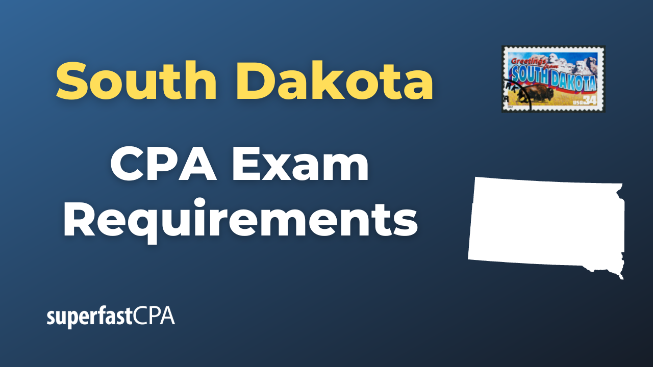 South Dakota CPA Exam Requirements