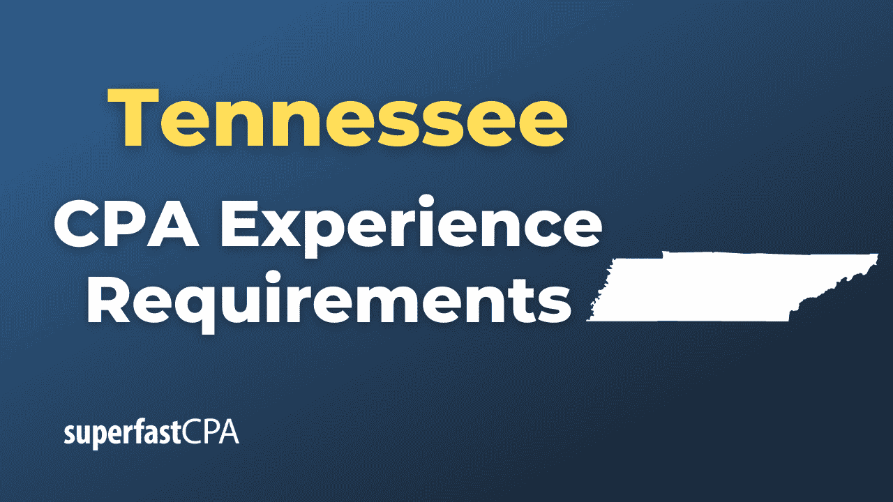 Tennessee CPA Experience Requirements