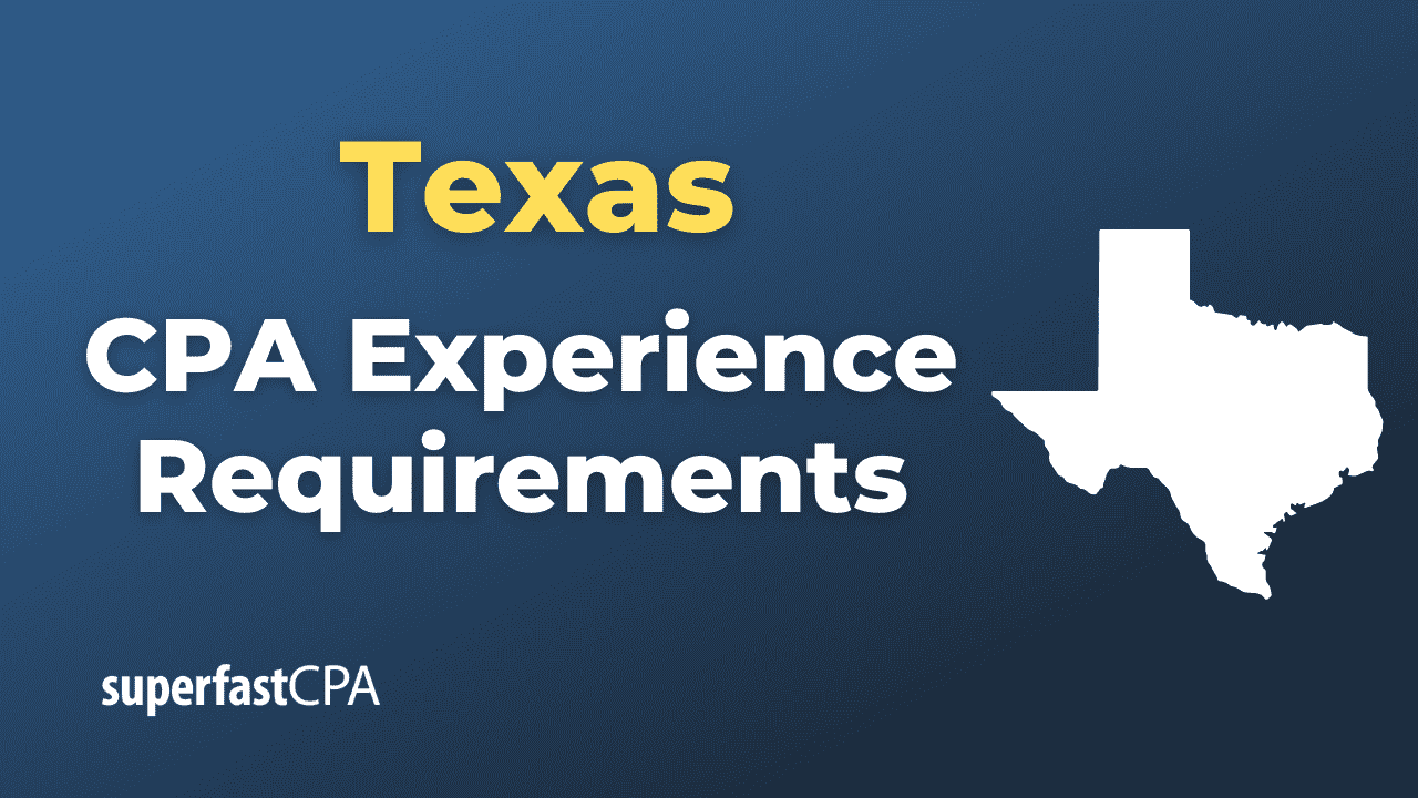 Texas CPA Experience Requirements