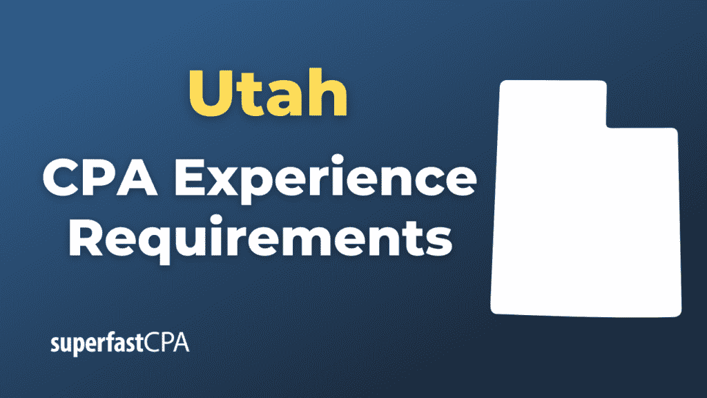 Utah CPA Experience Requirements