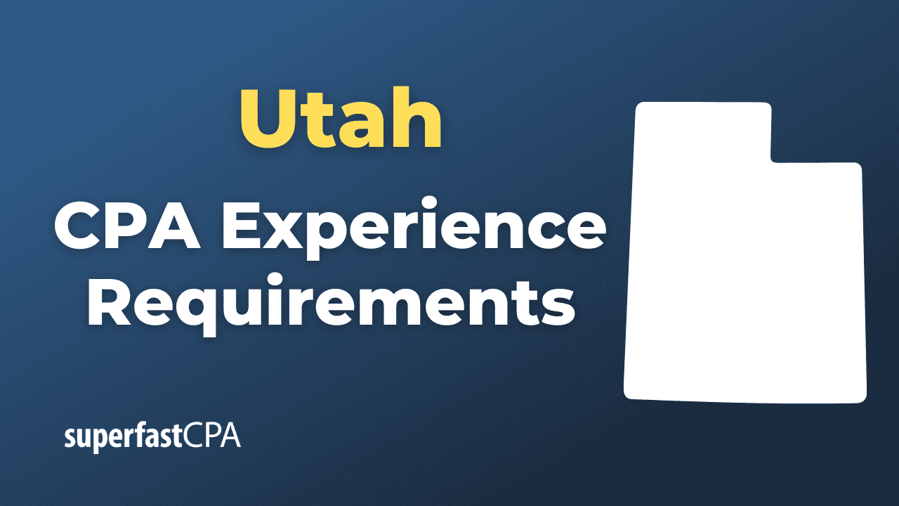 Utah CPA Experience Requirements