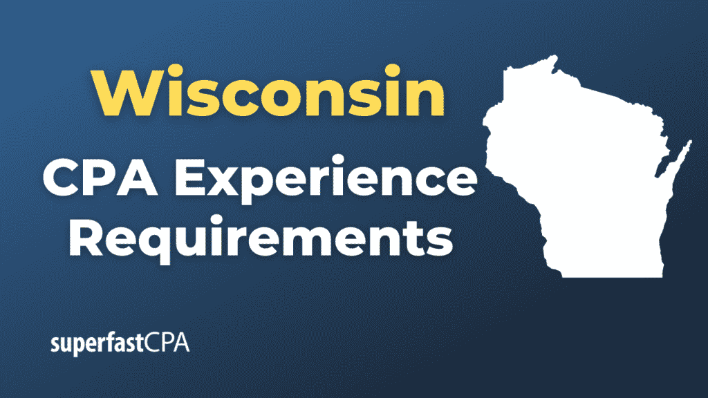 Wisconsin CPA Experience Requirements