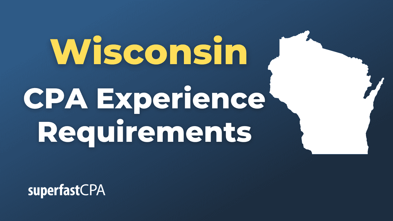 Wisconsin CPA Experience Requirements