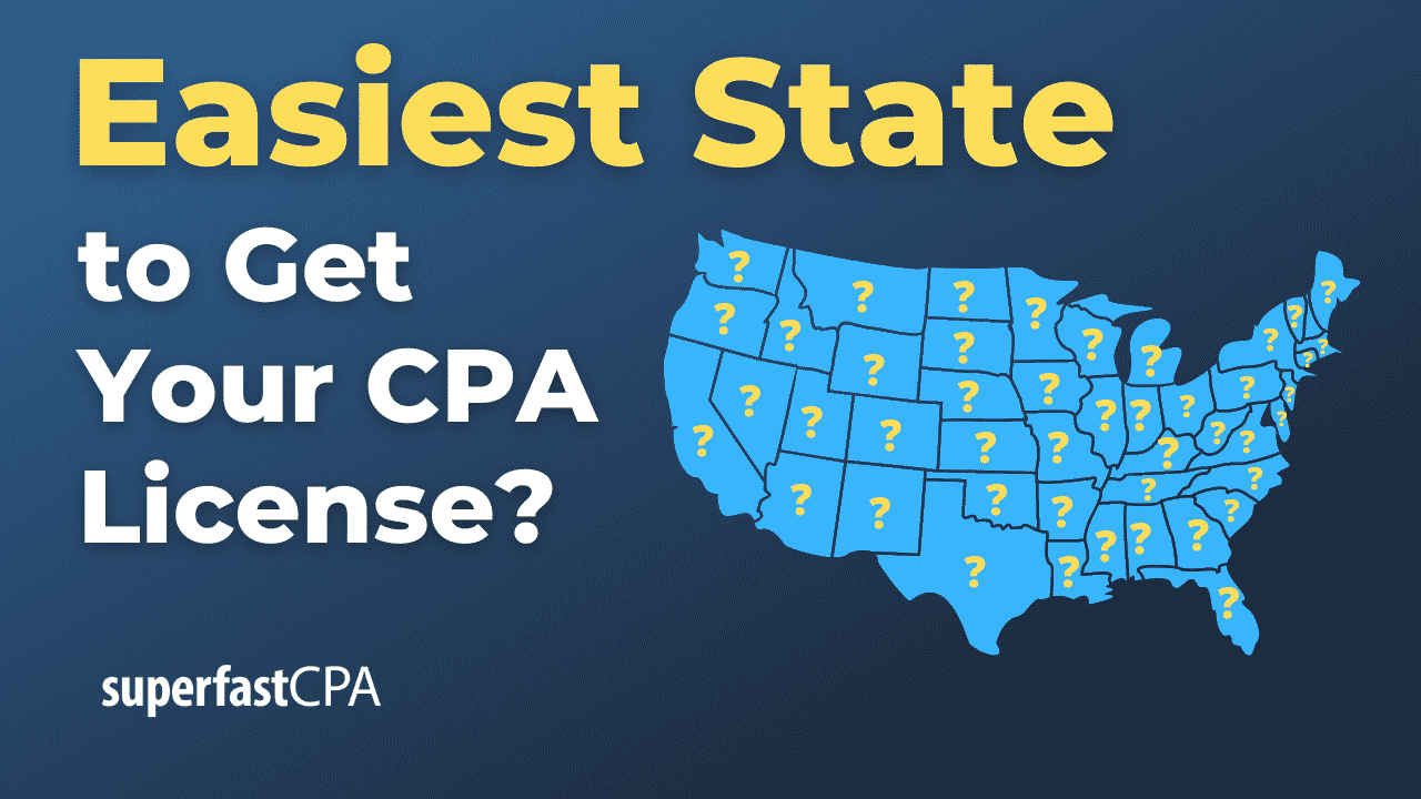 easiest state to get your cpa license