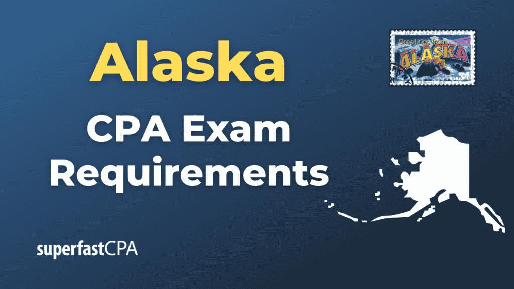 Alaska CPA Exam Requirements