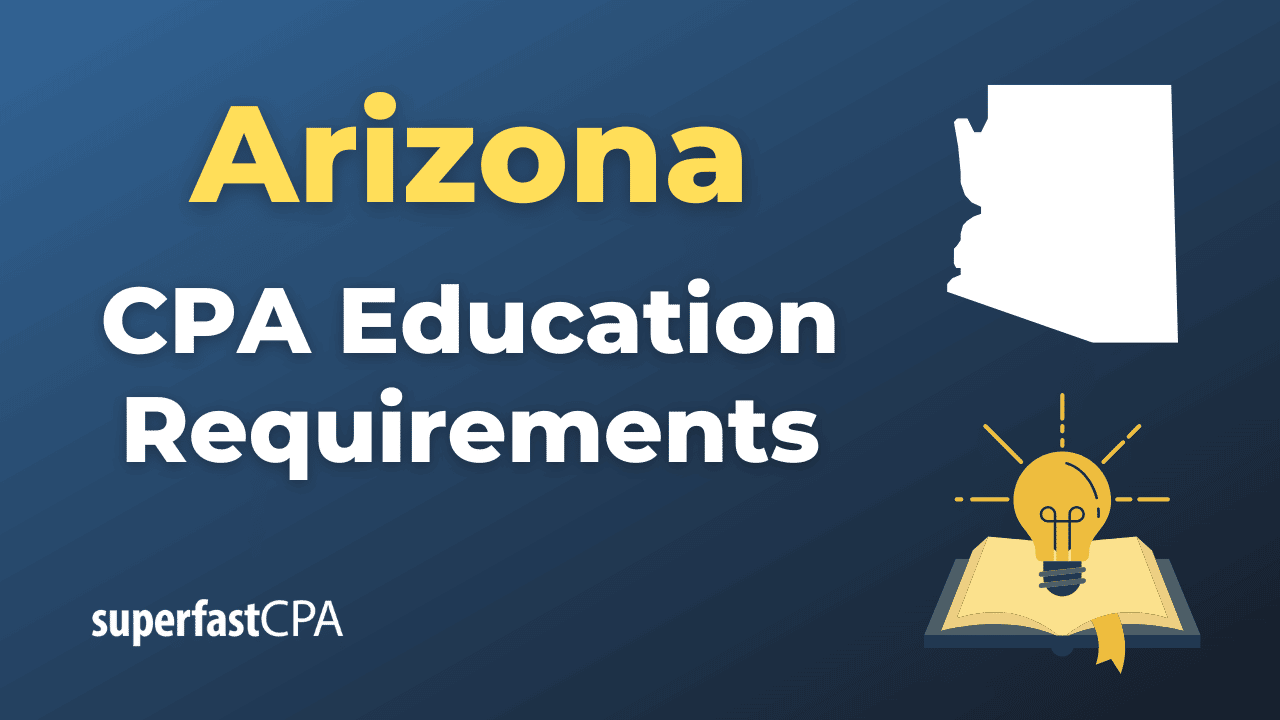 Arizona CPA Education Requirements