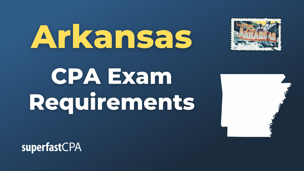 Arkansas CPA Exam Requirements