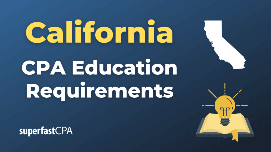 California CPA Education Requirements