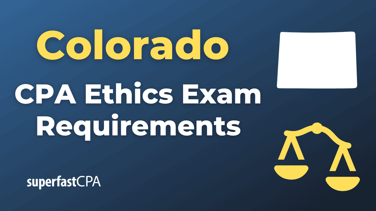 Colorado CPA Ethics Exam Requirements