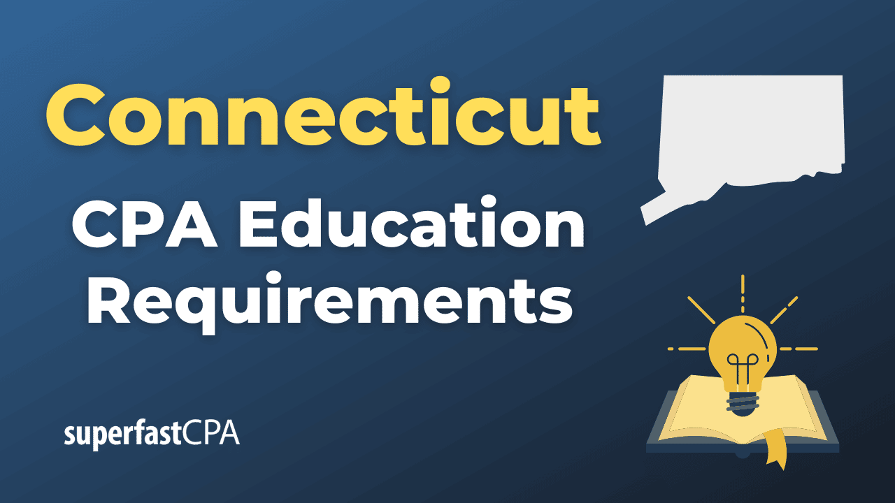 Connecticut CPA Education Requirements