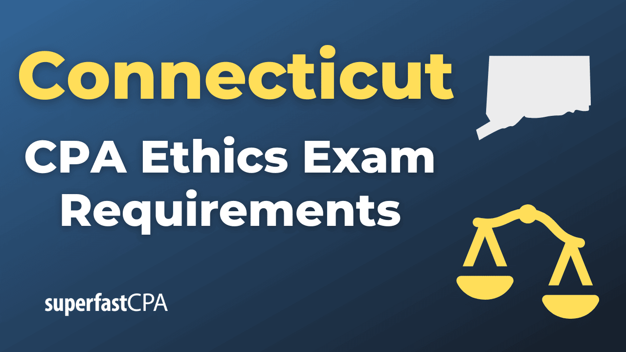 Connecticut CPA Ethics Exam Requirements