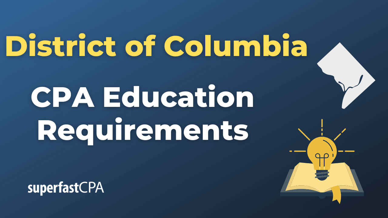 District of Columbia CPA Education Requirements