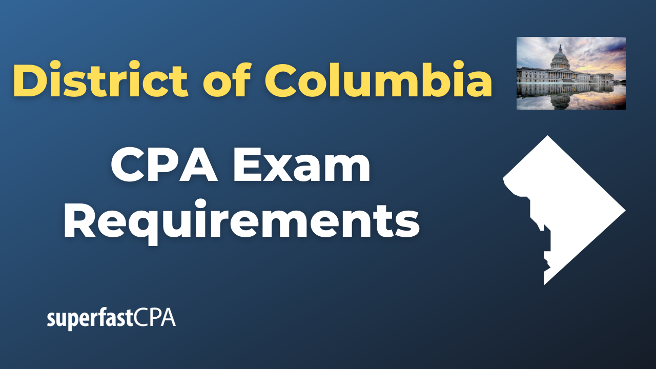 District of Columbia CPA Exam Requirements