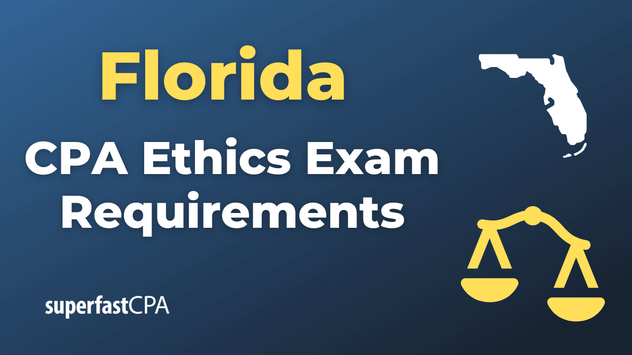 Florida CPA Ethics Exam Requirements