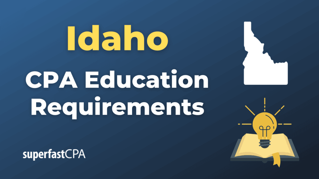 Idaho CPA Education Requirements