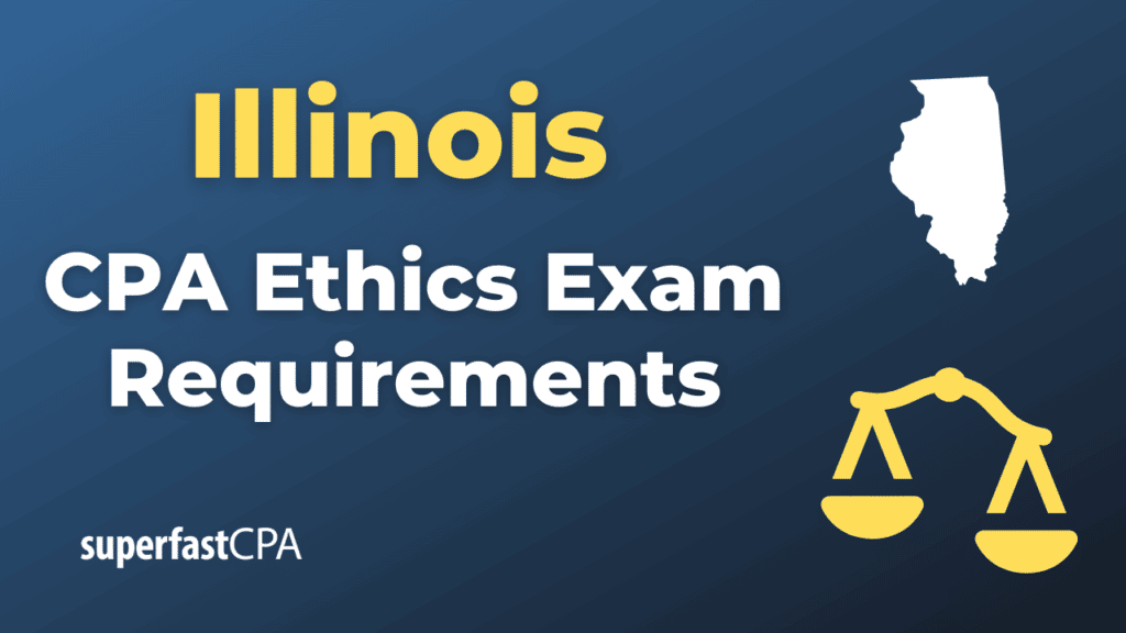 Illinois CPA Ethics Exam Requirements