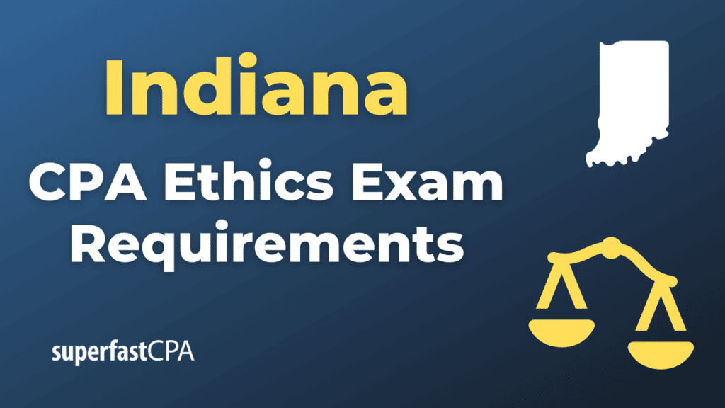 Indiana CPA Ethics Exam Requirements