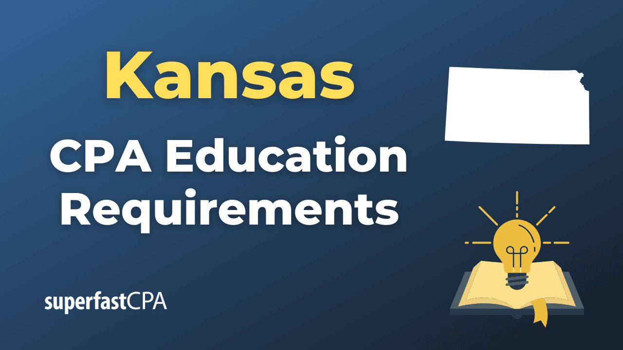 Kansas CPA Education Requirements