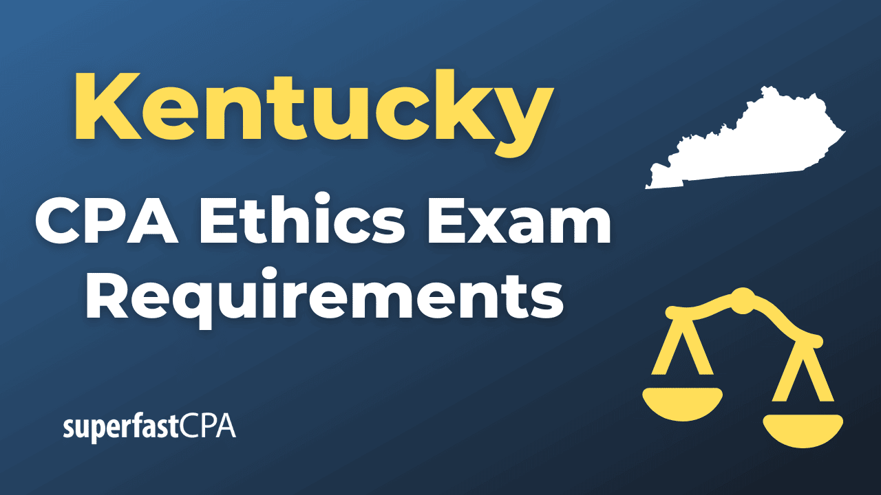 Kentucky CPA Ethics Exam Requirements