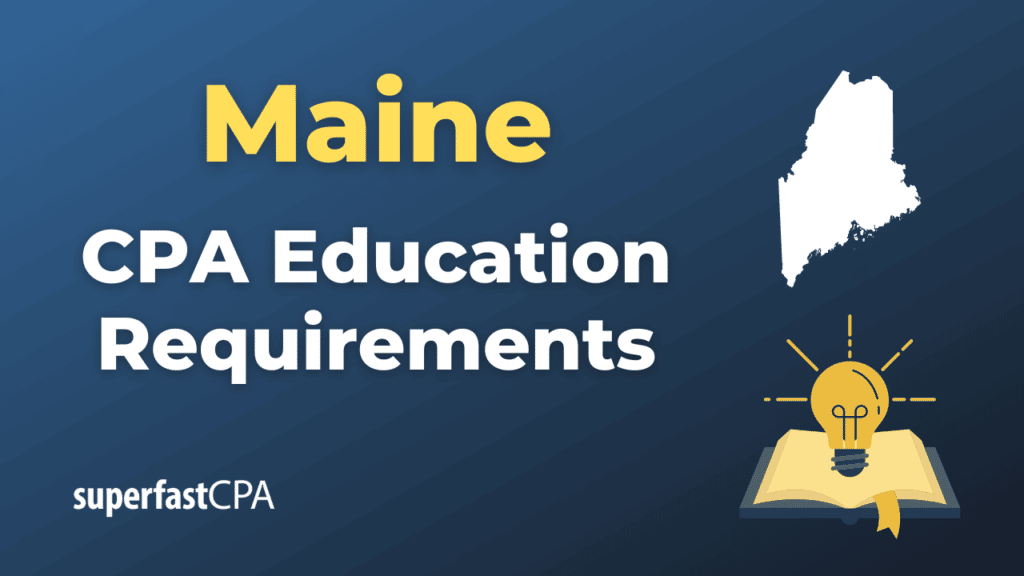 Maine CPA Education Requirements