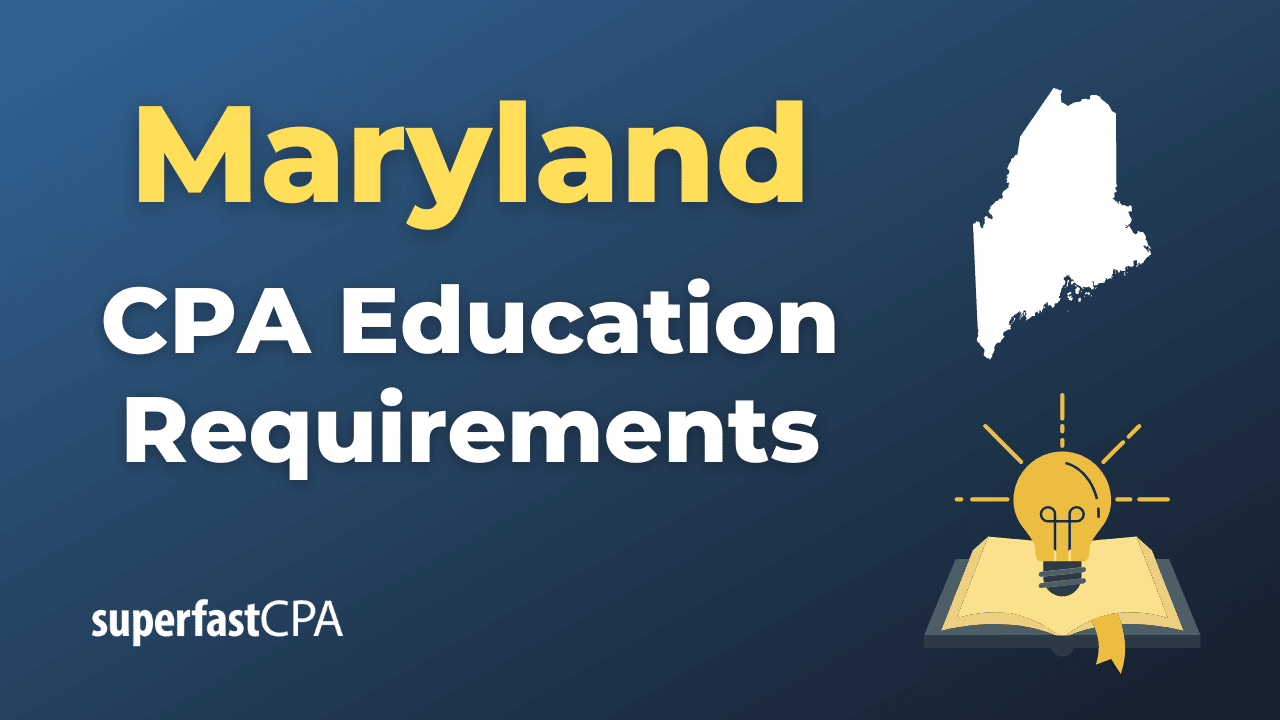 Maryland CPA Education Requirements