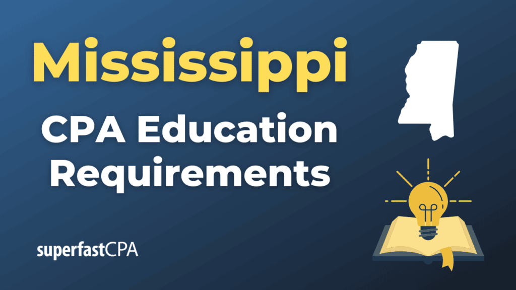 Mississippi CPA Education Requirements