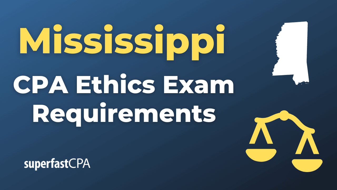 Mississippi CPA Ethics Exam Requirements