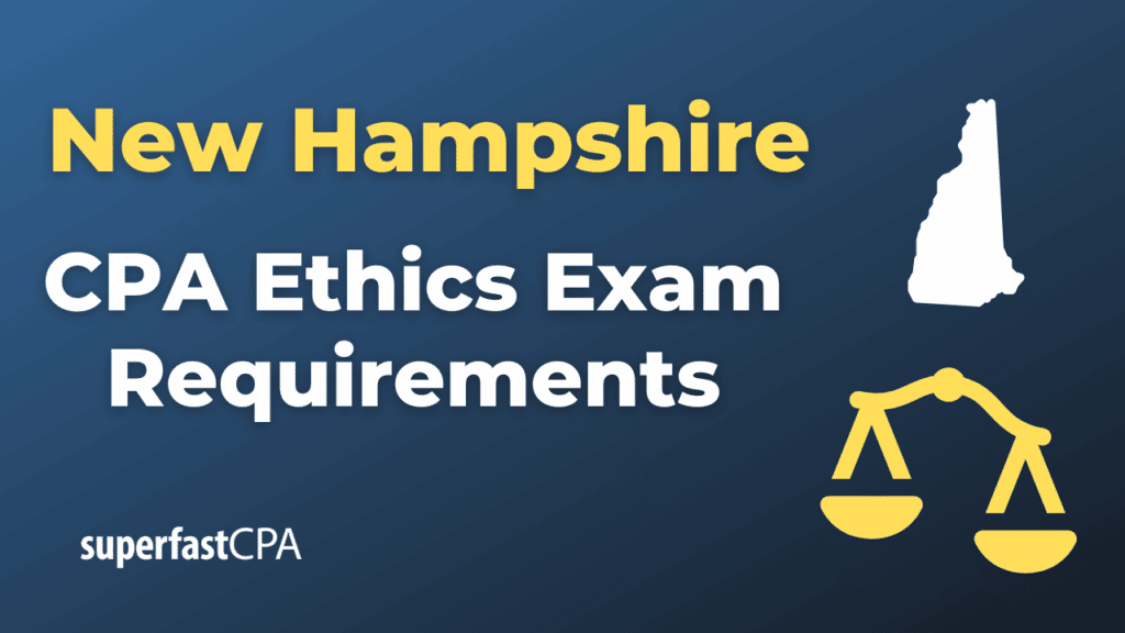 New Hampshire CPA Ethics Exam Requirements