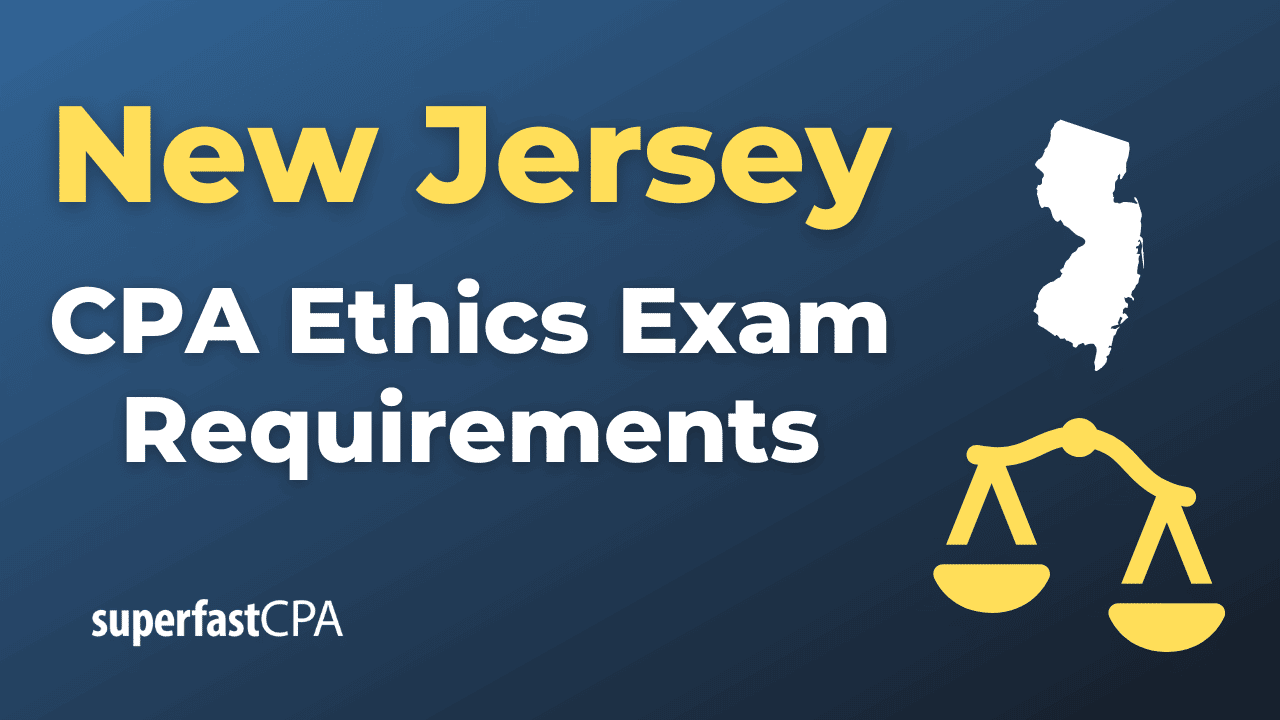 New Jersey CPA Ethics Exam Requirements [2023]