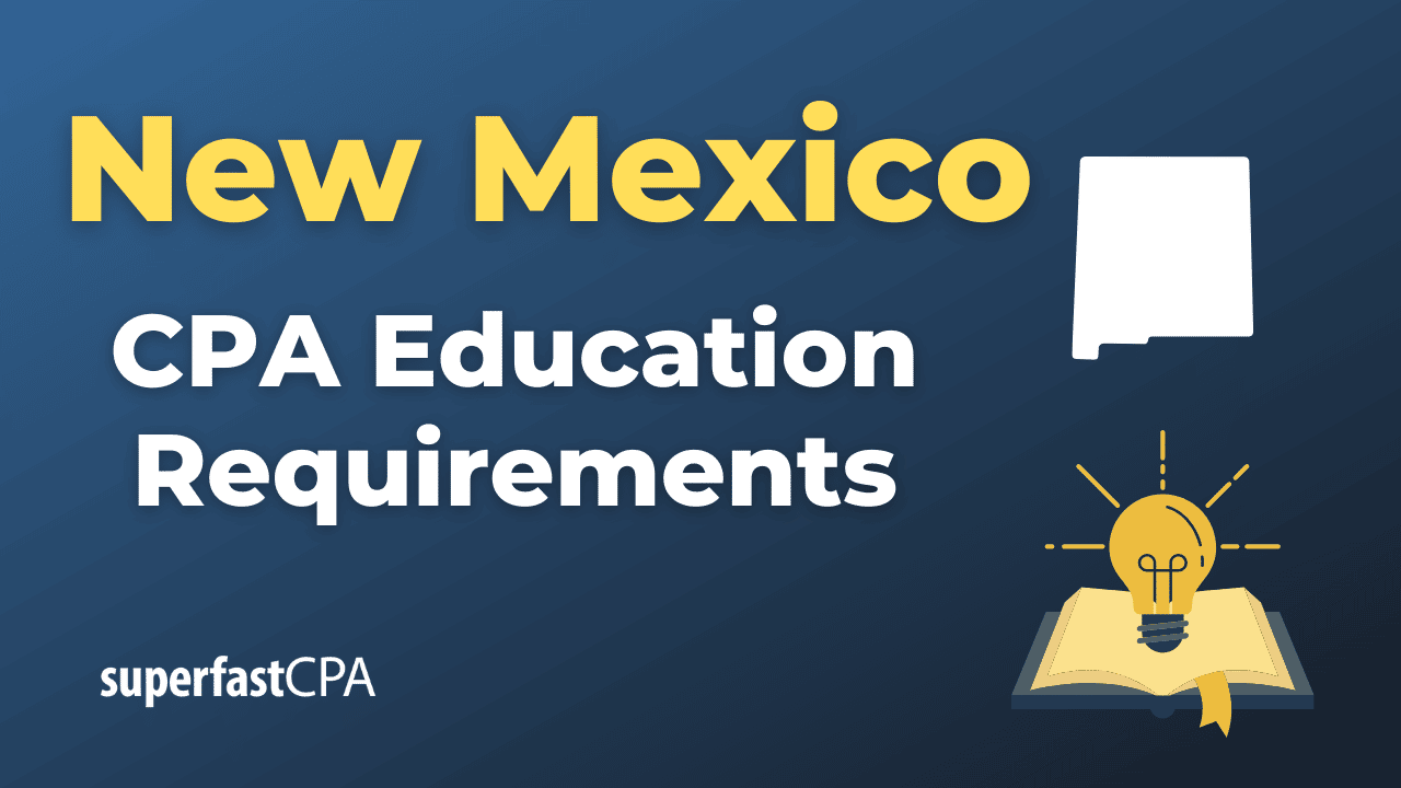 New Mexico CPA Education Requirements 2024