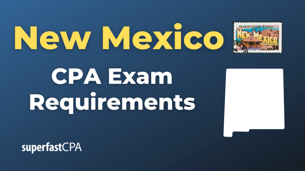 New Mexico CPA Exam Requirements