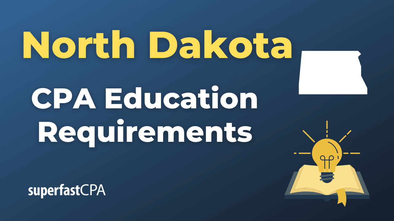 North Dakota CPA Education Requirements