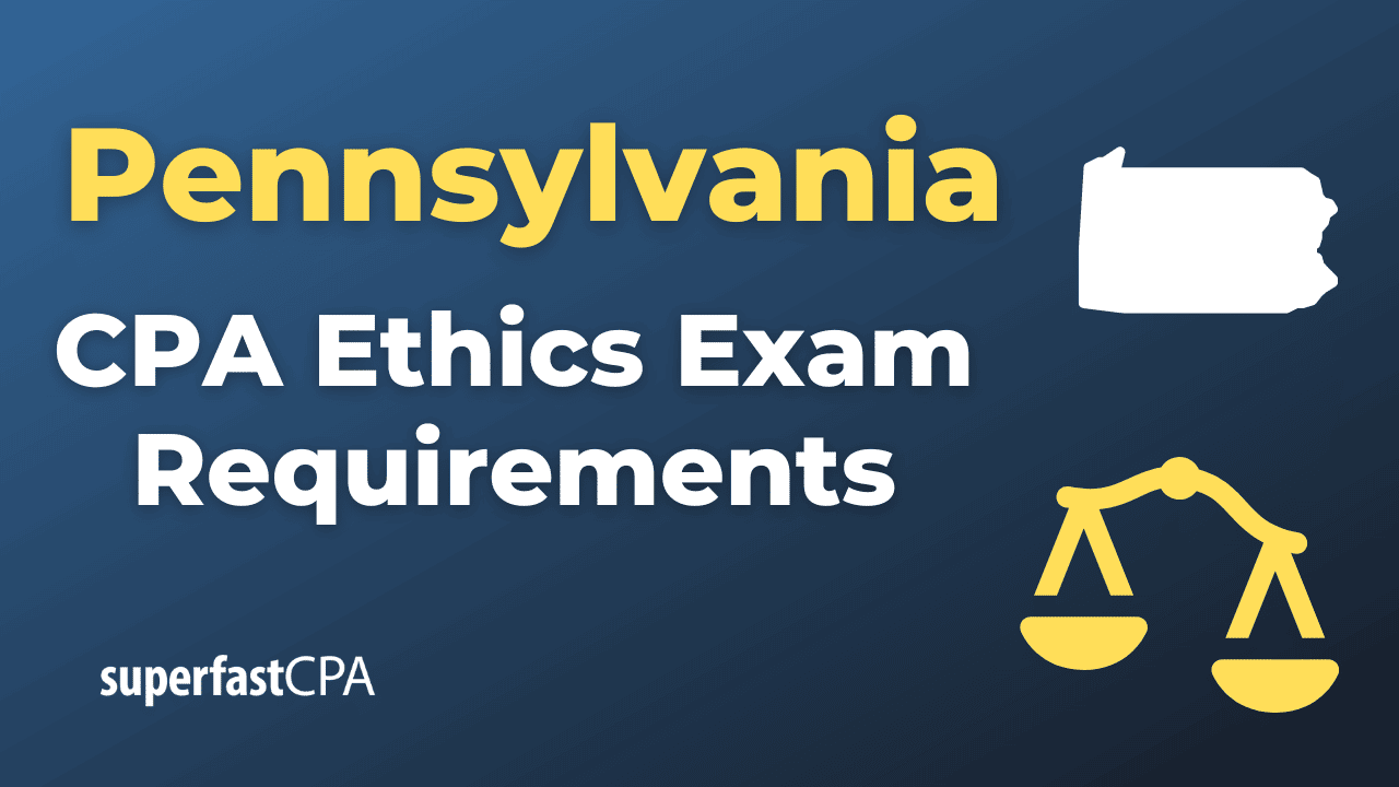 Pennsylvania CPA Ethics Exam Requirements