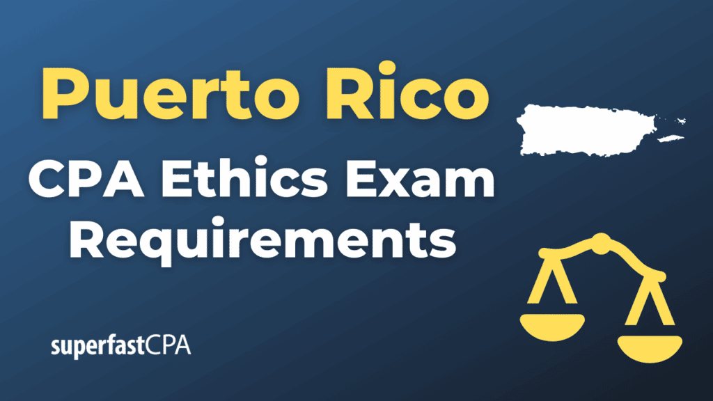 Puerto Rico CPA Ethics Exam Requirements