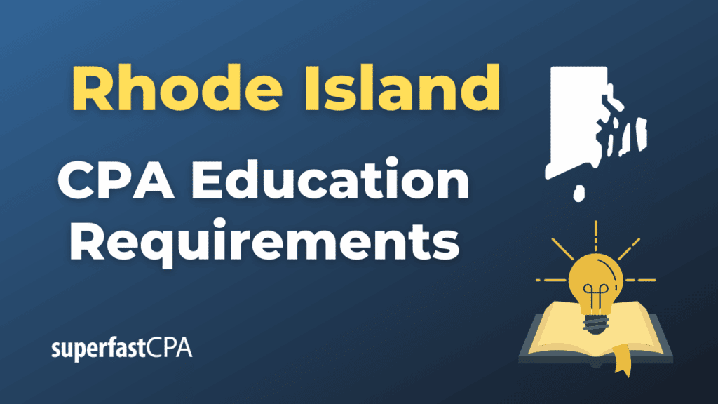 Rhode Island CPA Education Requirements