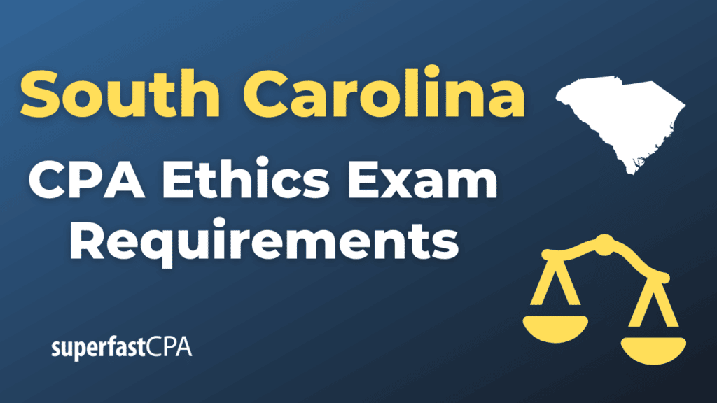 South Carolina CPA Ethics Exam Requirements