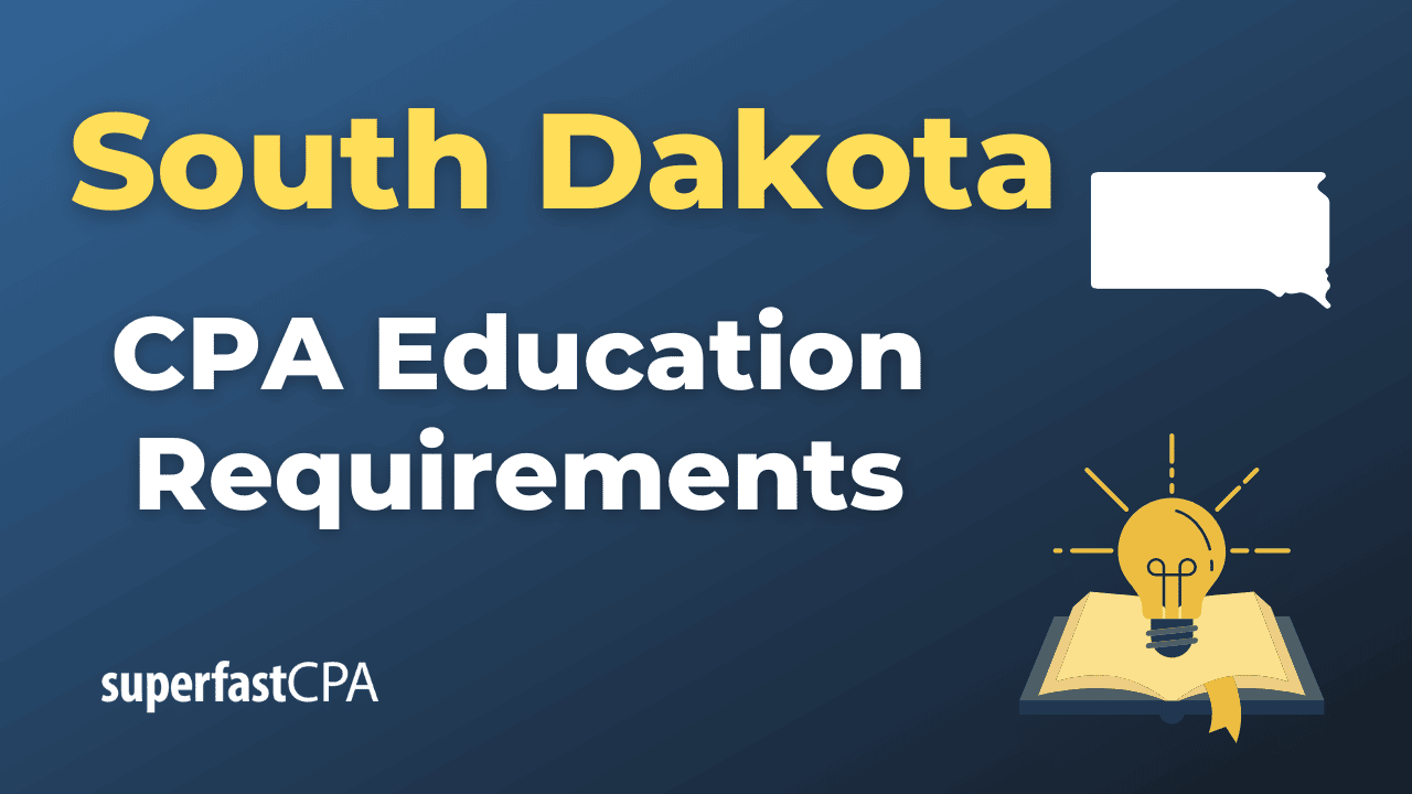 South Dakota CPA Education Requirements