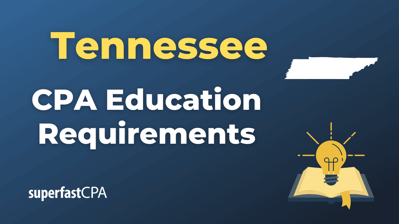 Tennessee CPA Education Requirements