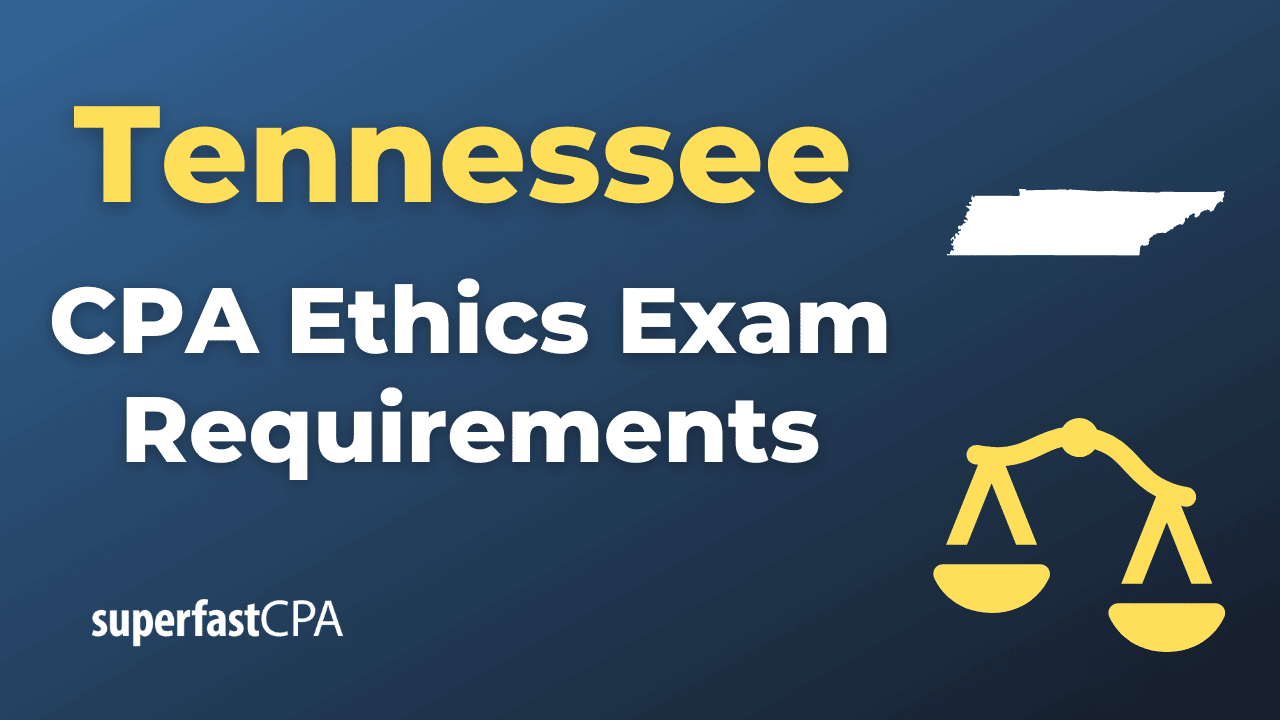 Tennessee CPA Ethics Exam Requirements