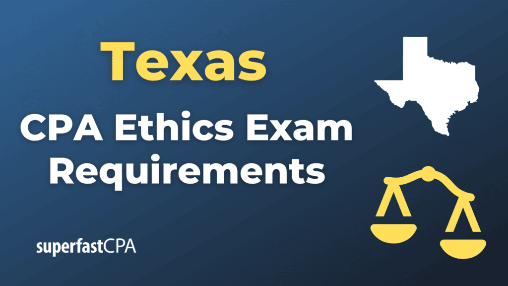 Texas CPA Ethics Exam Requirements