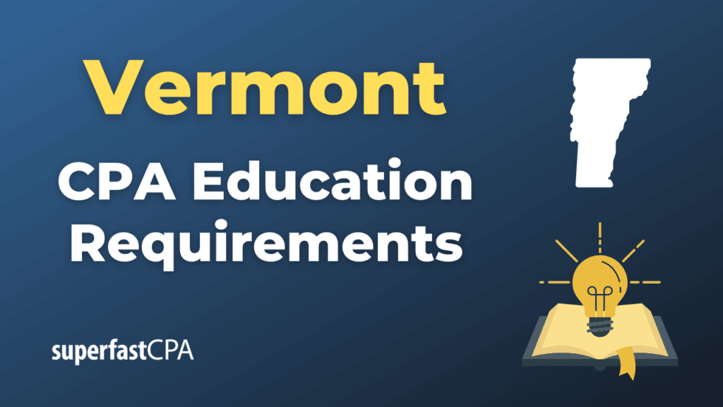 Vermont CPA Education Requirements