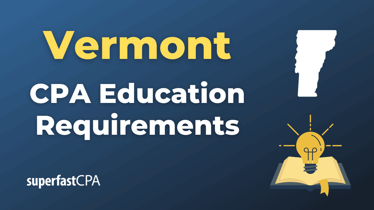 Vermont CPA Education Requirements