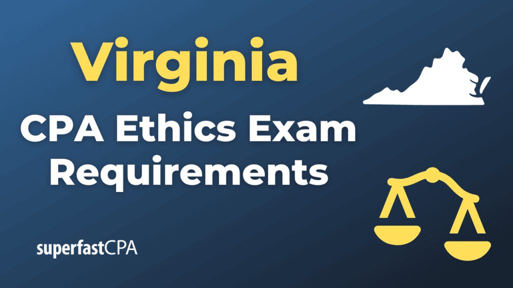 Virginia CPA Ethics Exam Requirements