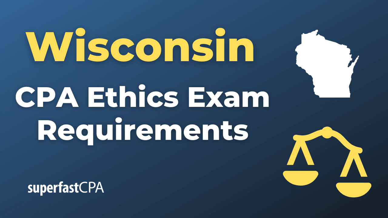 Wisconsin CPA Ethics Exam Requirements