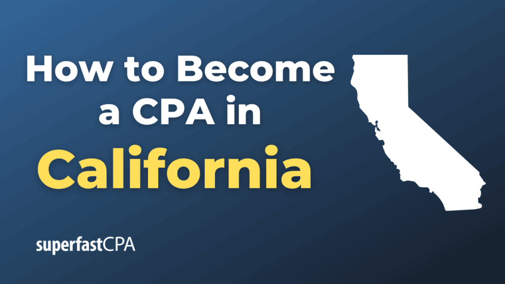 How to Become a CPA in California