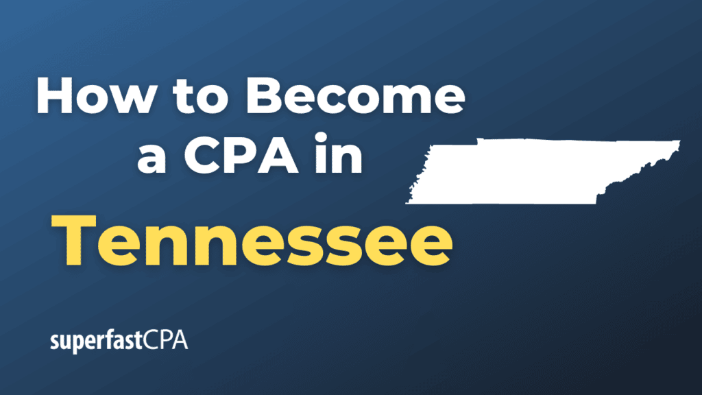 How to Become a CPA in Tennessee