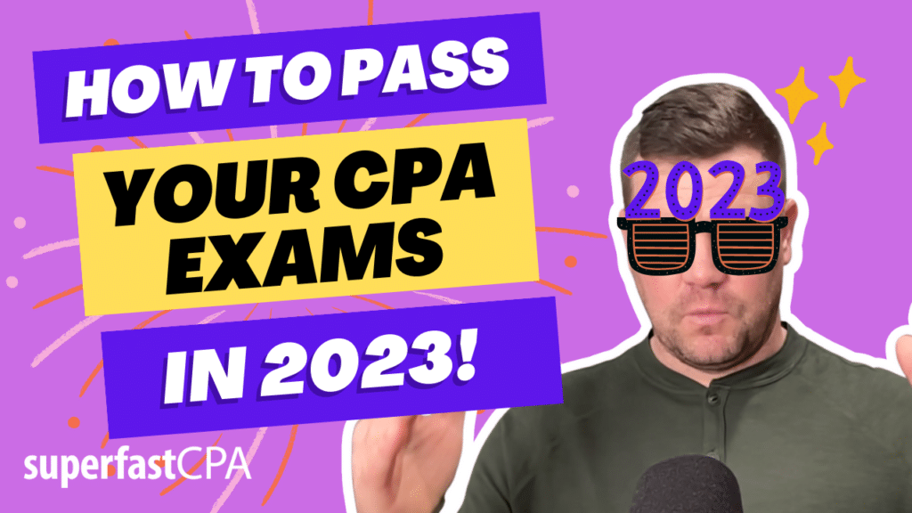 How to Pass Your CPA Exams in 2023