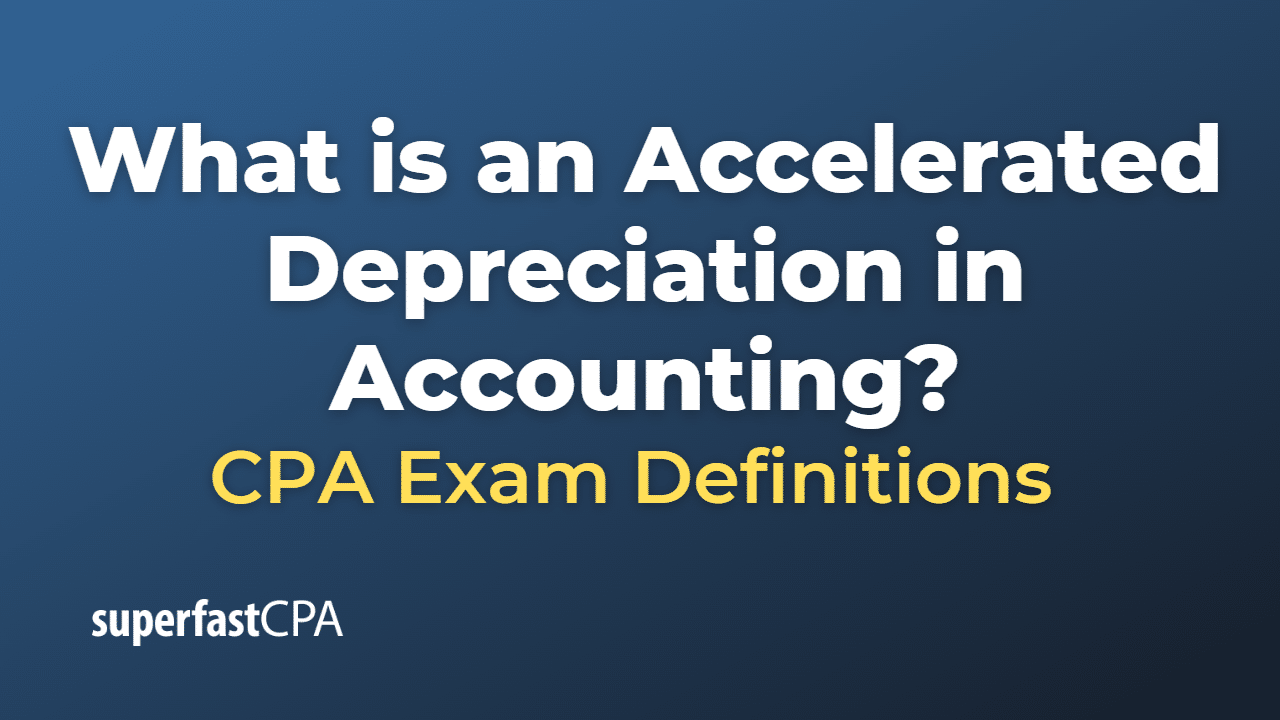Accelerated Depreciation