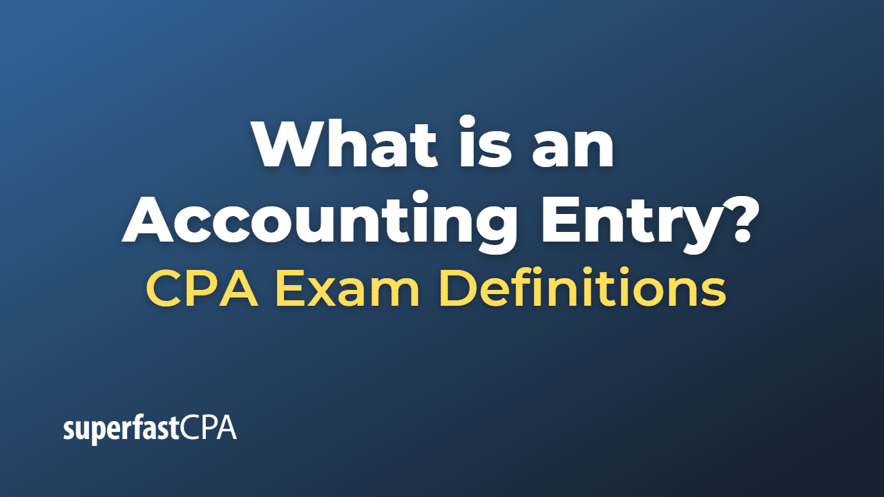 What is an Accounting Entry?