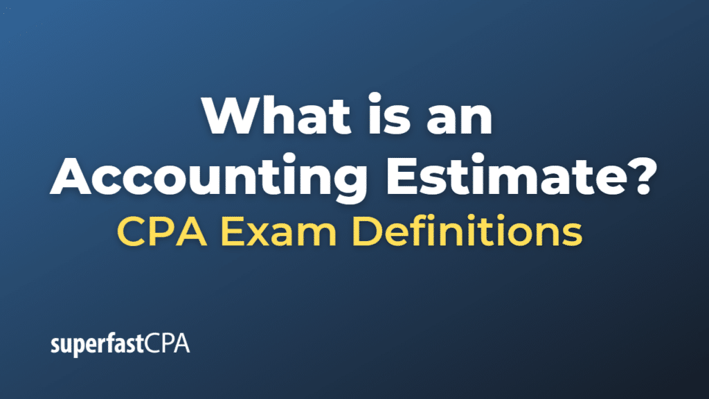 Accounting Estimate